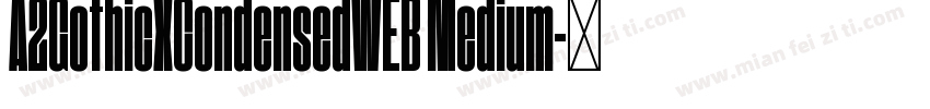 A2GothicXCondensedWEB Medium字体转换